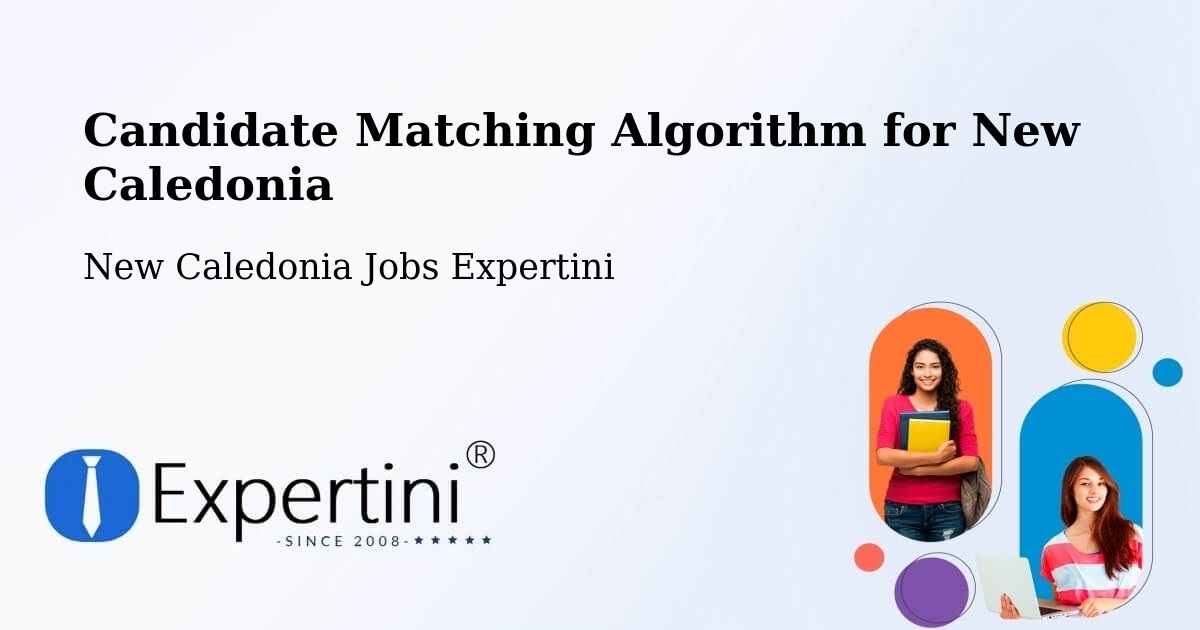 Candidate Matching Algorithm Overview – Ouro - New Caledonia Jobs Expertini