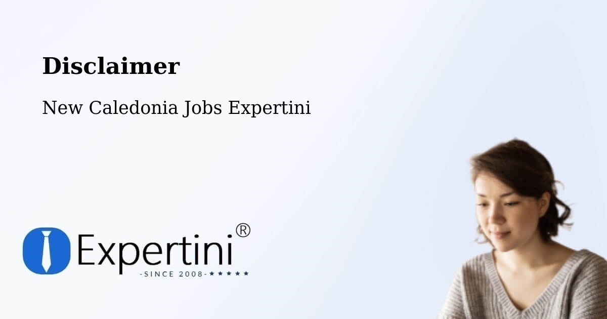 Disclaimer – Ouro - New Caledonia Jobs Expertini