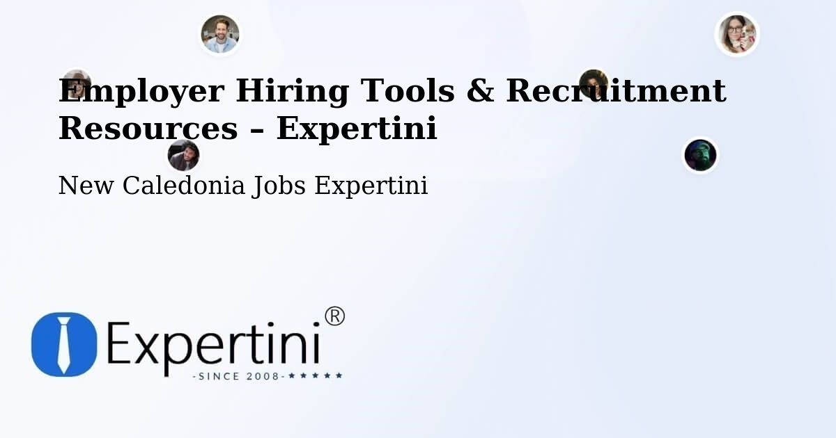 Employer Hiring Tools & Recruitment Resources – Ouro - Ouro, New Caledonia Jobs Expertini