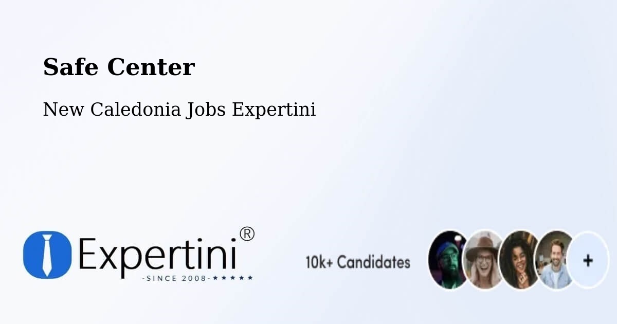 Safety Center – Ouro - New Caledonia Jobs Expertini